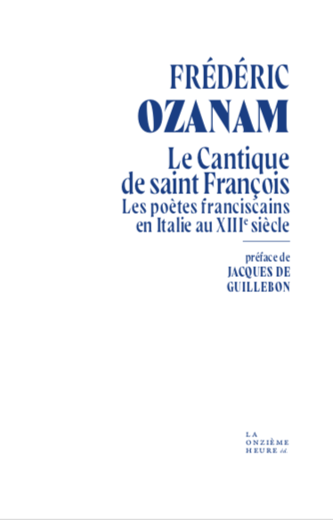 Le Cantique de saint François, de Frédéric Ozanam